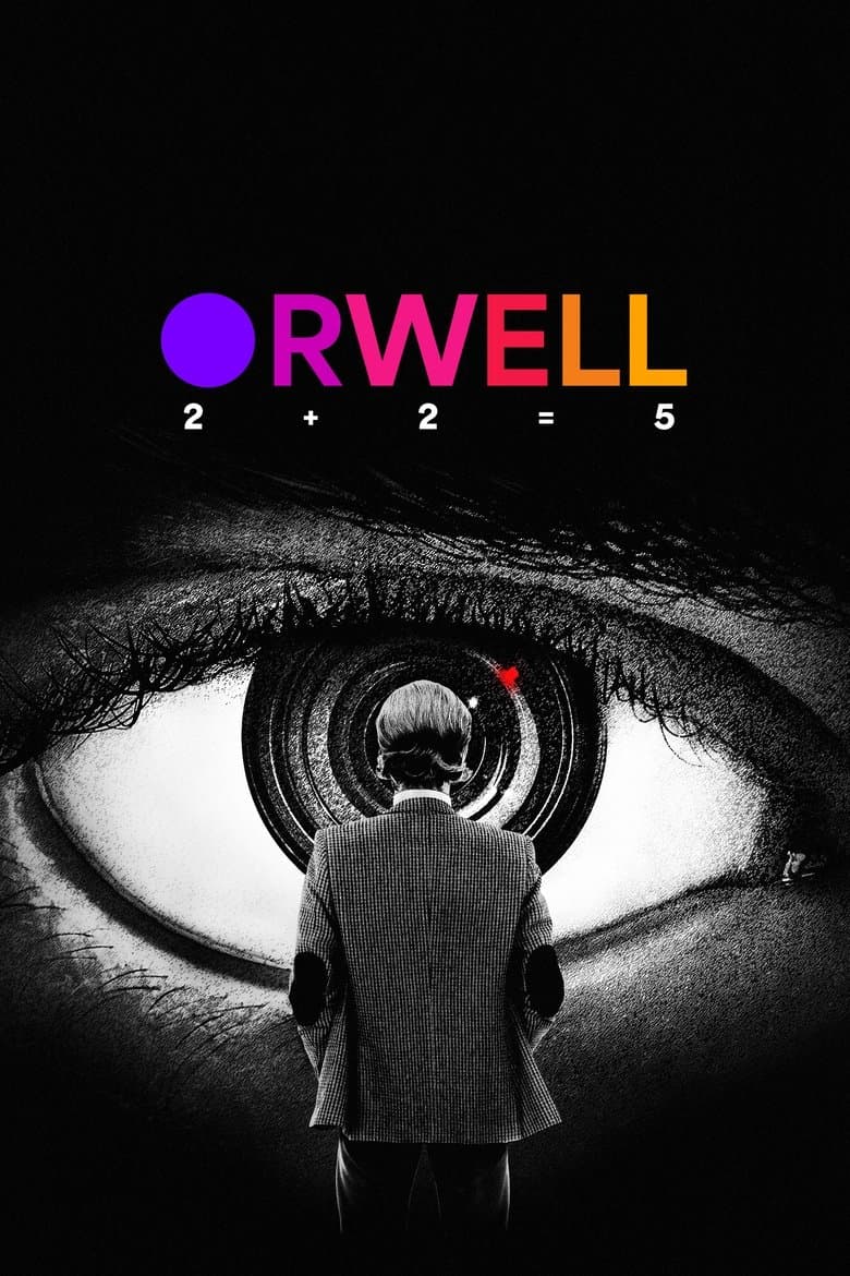 Poster for Orwell: 2+2=5 (2025)